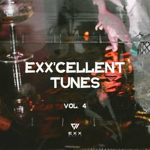 VA - EXXcellent Tunes, Vol. 4 (2022) (MP3)
