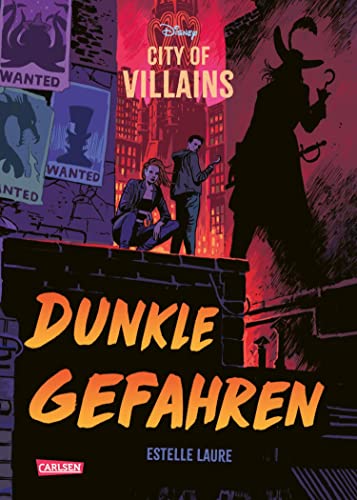 Laure, Estelle  -  Disney &ndash; City of Villains 2: Dunkle Gefahren