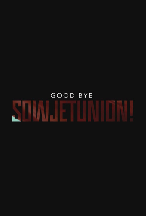 Żegnaj, ZSRR! / Good Bye, Sowjetunion! (2021) PL.1080i.HDTV.H264-B89 | POLSKI LEKTOR