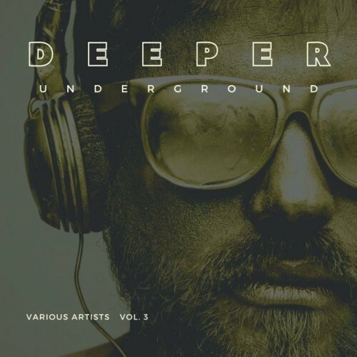 VA - Deeper Underground, Vol. 3 (2022) (MP3)