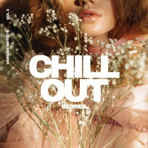 VA - Chill out Stories, Vol. 2 (2022) (MP3)