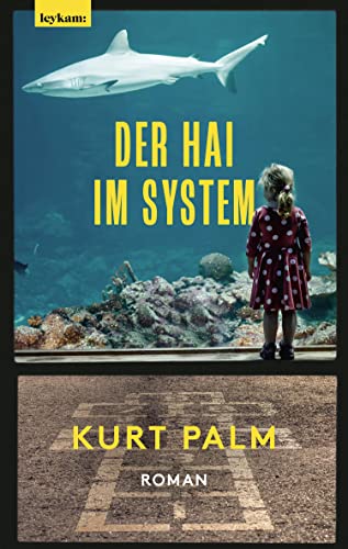 Kurt Palm  -  Der Hai im System