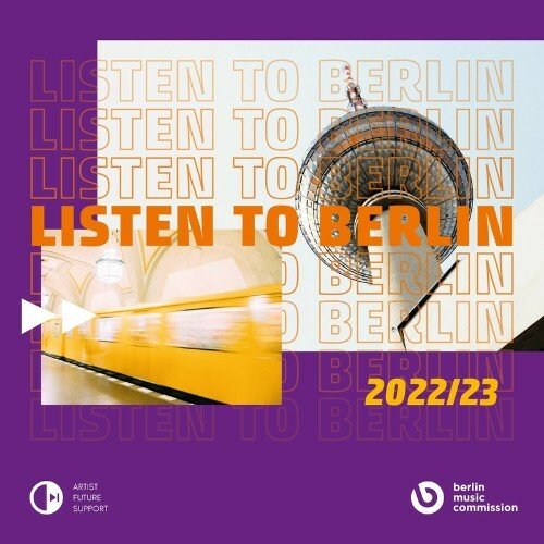 Listen to Berlin: Compilation 2022/23 (2022)