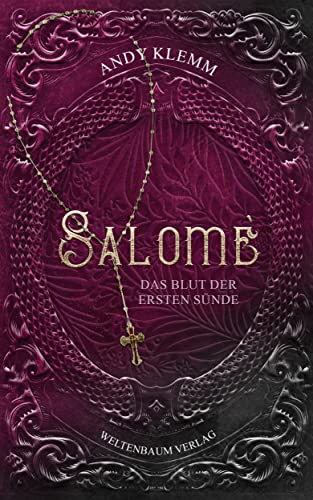 Cover: Klemm, Andy  -  Salome: Das Blut der ersten Sünde