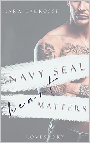 Cover: Lara Lacrosse  -  Navy Seal heart matters