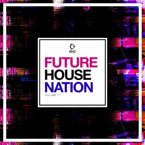 Future House Nation, Vol. 17 (2022)