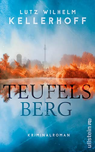 Cover: Lutz Wilhelm Kellerhoff  -  Teufelsberg