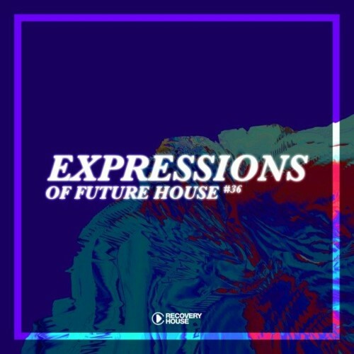 VA - Expressions of Future House, Vol. 36 (2022) (MP3)
