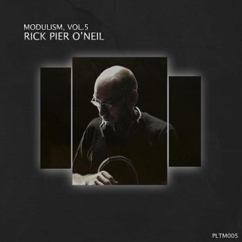VA - Modulism Vol 5 (Compiled & Mixed by Rick Pier O'Neil) (2022) (MP3)