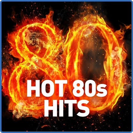 Various Artists - Hot 80s Hits (2022)