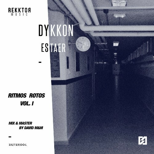 VA | Dykkon - Ritmos Rotos Vol I (2022) MP3