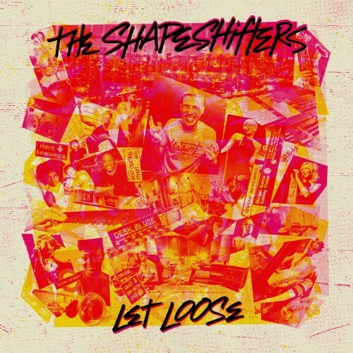 The Shapeshifters - Let Loose (2022)