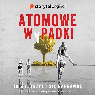 Andrzej W. Sawicki - Atomowe wpadki