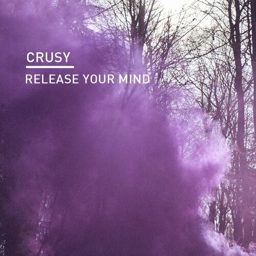 Crusy - Release Your Mind (2022)