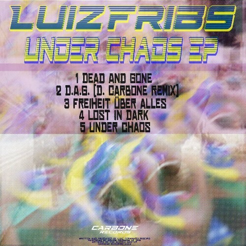 VA - LuizFribs - Under Chaos EP (2022) (MP3)