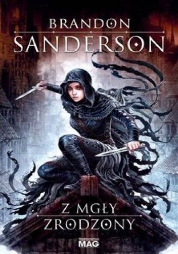 Brandon Sanderson - Cykl Ostatnie Imperium (tom 1) Z mgły zrodzony