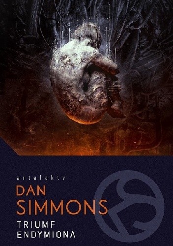 Dan Simmons - cykl Hyperion (tom 4) Triumf Endymiona