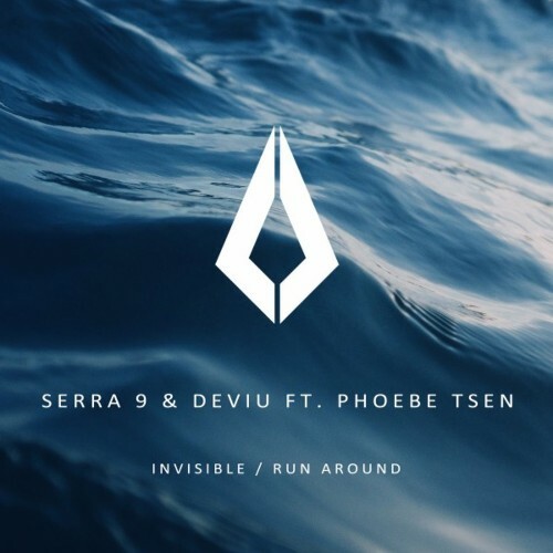 VA - Serra 9 and Deviu ft Phoebe Tsen - Invisible / Run Around (2022) (MP3)