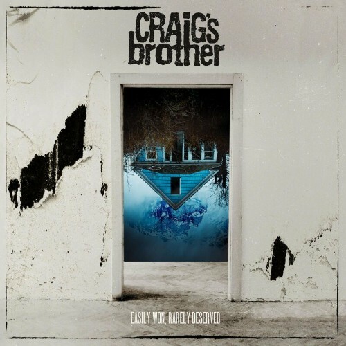 Craig''s Brother - Easily Won, Rarely Deserved (2022)