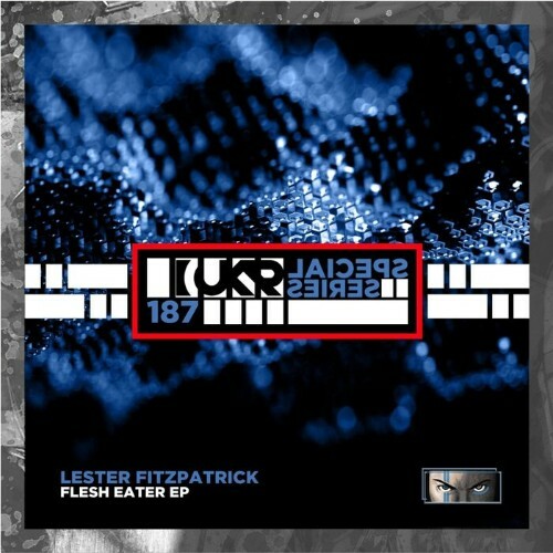 VA - Lester Fitzpatrick - Flesh Eater EP (2022) (MP3)