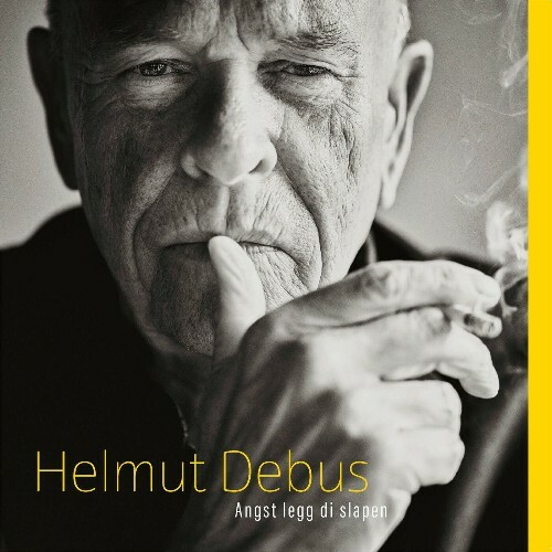 Helmut Debus - Angst legg di slapen (2022)