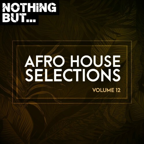 VA - Afro House Selections, Vol. 12 (2022) (MP3)
