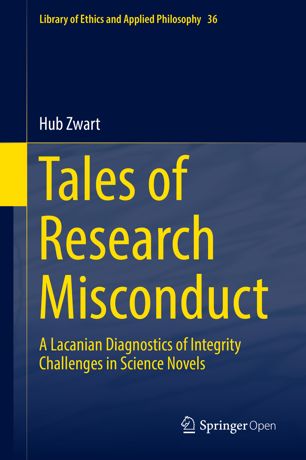 Tales of Research Misconduct: A Lacanian Diagnostics of Integrity Challenges in Science Novels