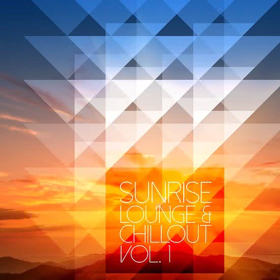 VA - Sunrise Lounge & Chillout Vol. 1