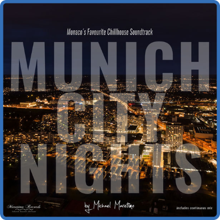 VA - Munich City Nights Vol  1 - Monaco's Favourite Chillhouse Soundtrack (2018) MP3