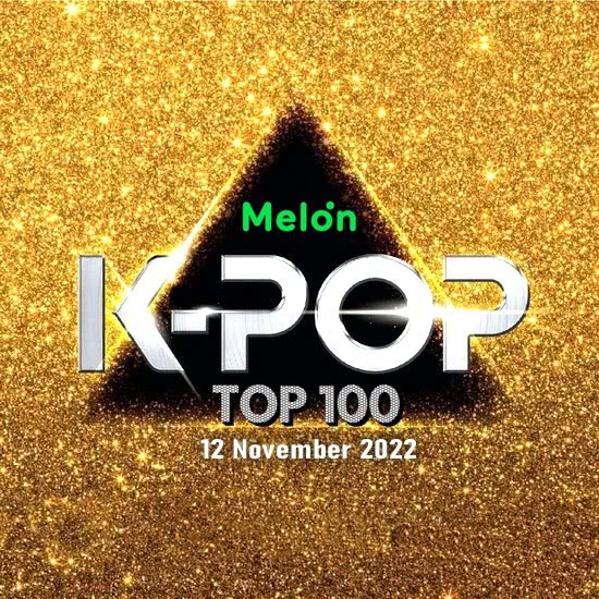 VA - Melon Top 100 K-Pop Singles Chart (12-November-2022)