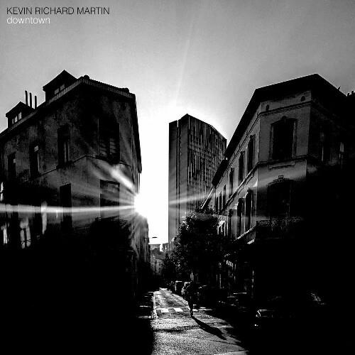 VA - Kevin Richard Martin - Downtown (2022) (MP3)