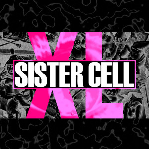 Sister Cell - XL (2022)