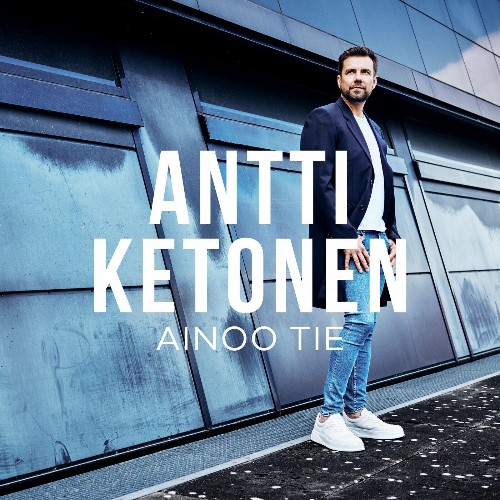 VA - Antti Ketonen - Ainoo tie (2022) (MP3)