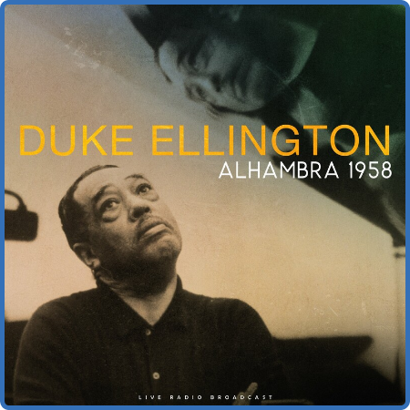 Duke Ellington - Alhambra 1958 (live) (2022)