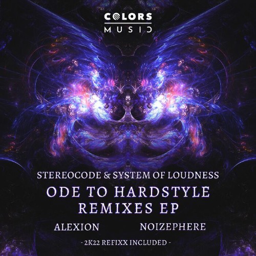 VA - Stereocode & System Of Loudness - Ode To Hardstyle (Remixes EP) (2022) (MP3)