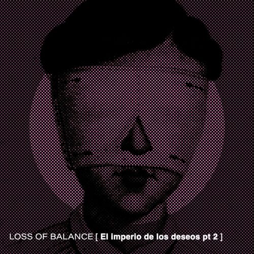 VA - Loss Of Balance - El imperio de los deseos pt2 (2022) (MP3)