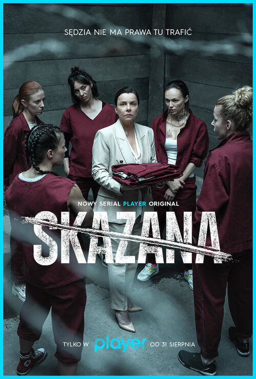 Skazana (2021) (Sezon 1) PL.2160p.WEB-DL.AAC2.0.264-P2P ~ Serial Polski