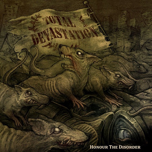 Total Devastation - Honour the Disorder (2008)