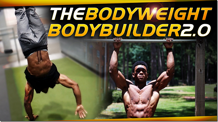Austin Dunham - The Body Weight Body Builder 2.0