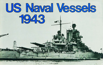 US Naval Vessels 1943