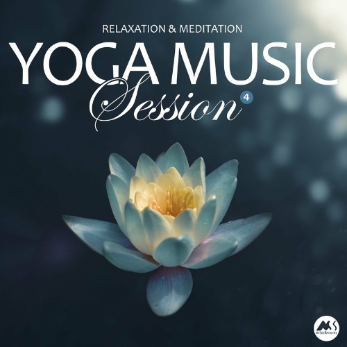 VA - Yoga Music Session, Vol. 4: Relaxation & Meditation (2022) (MP3)