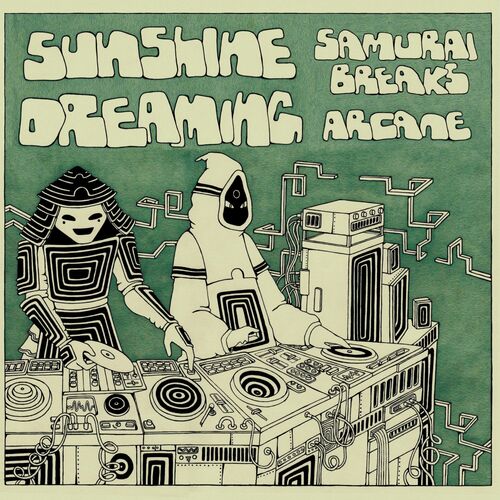 VA - Samurai Breaks & Arcane - Sunshine Dreaming (2022) (MP3)