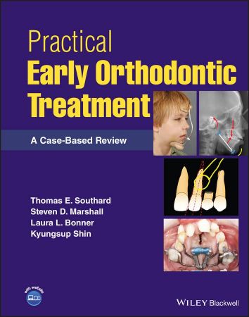 Practical Early Orthodontic Treatment A Case-Based Review