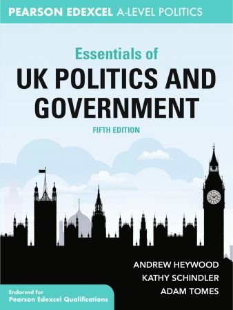 Essentials of UK Politics and Government, 5th Edition