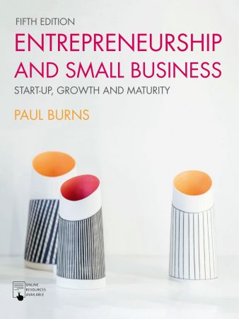 Entrepreneurship and Small Business, 5th Edition