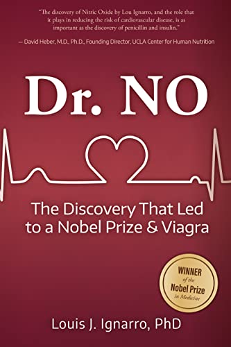 Dr. NO The Discovery That Led to a Nobel Prize and Viagra
