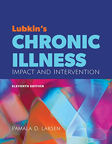 Lubkin's Chronic Illness Impact and Intervention, 11th Edition