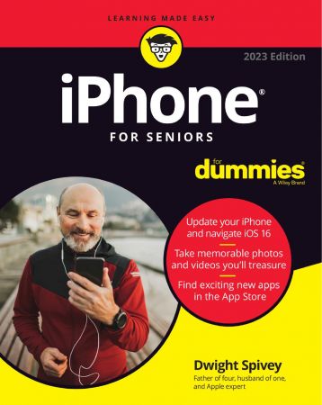 iPhone For Seniors For Dummies, 12th Edition, 2023 Edition