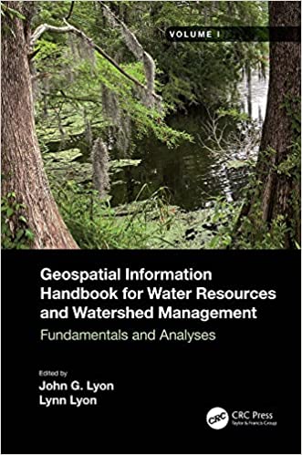 Geospatial Information Handbook for Water Resources and Watershed Management, Volume I Fundamentals and Analyses