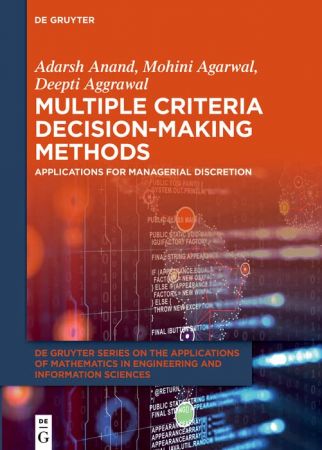 Multiple Criteria Decision-Making Methods Applications for Managerial Discretion